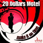 20 Dollars Motel - Make it on time