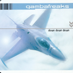 Gambafreaks - Down down down