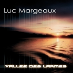 Luc Margeaux - Vallee de larmes '08