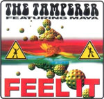Tamperer Feat. Maya - Feel it 2008
